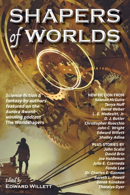 Shapers of Worlds by Willett, Edward