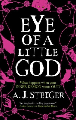 Eye of a Little God by Steiger, A. J.