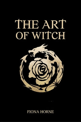 The Art of Witch by Horne, Fiona