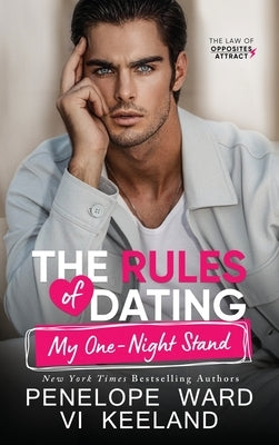 The Rules of Dating My One-Night Stand by Ward, Penelope