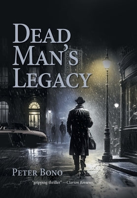 Dead Man's Legacy by Bono, Peter