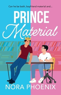 Prince Material by Phoenix, Nora