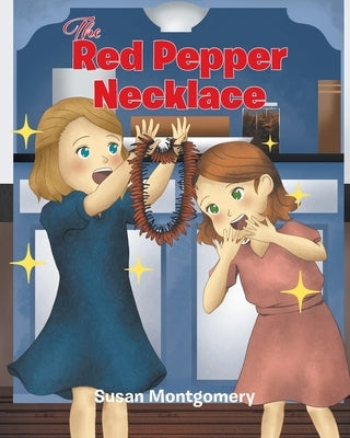 The Red Pepper Necklace by Montgomery, Susan