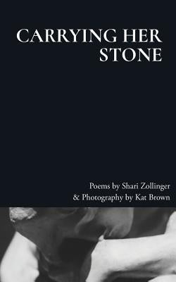 Carrying Her Stone by Zollinger, Shari