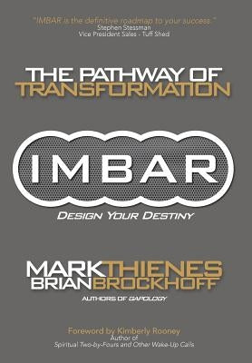 Imbar: The Pathway of Transformation by Thienes, Mark