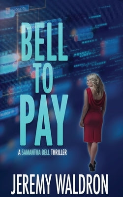 Bell to Pay by Waldron, Jeremy