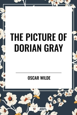 Picture of Dorian Gray by Wilde, Oscar