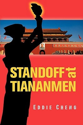 Standoff at Tiananmen by Cheng, Eddie