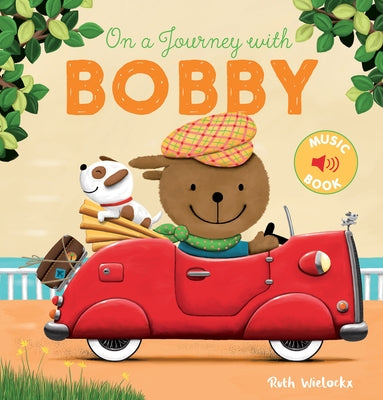 On a Journey with Bobby by Wielockx, Ruth