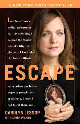 Escape: A Memoir by Jessop, Carolyn