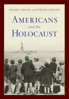 Americans and the Holocaust: A Reader by Greene, Daniel