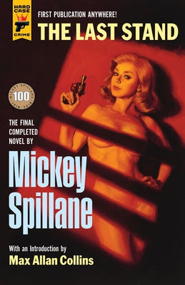 The Last Stand by Spillane, Mickey