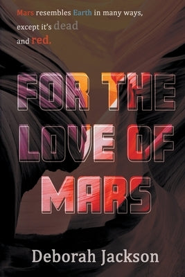 For the Love of Mars by Jackson, Deborah