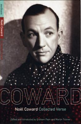 Noel Coward Collected Verse by Coward, No?l