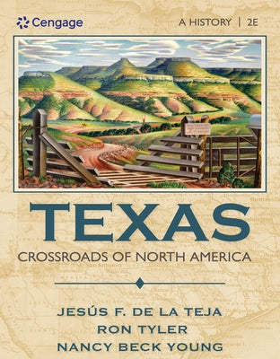 Texas: Crossroads of North America by De La Teja, Jesus F.