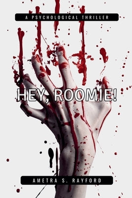 Hey, Roomie! by Rayford, Ametra S.
