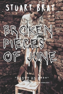 Broken pieces of June by Nickey, Jason