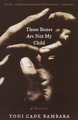 Those Bones Are Not My Child by Bambara, Toni Cade