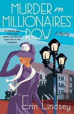 Murder on Millionaires' Row: A Mystery by Lindsey, Erin