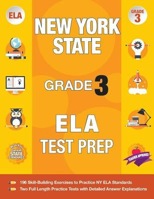 New York State Grade 3 Ela Test Prep: New York 3rd Grade Ela Test Prep Workbook with 2 NY State Tests for Grade 3 by Origins Publications