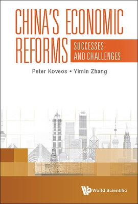 China's Economic Reforms: Successes and Challenges by Koveos, Peter