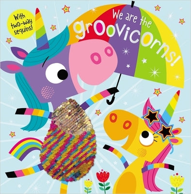 Story Book We Are the Groovicorns! by Make Believe Ideas Ltd