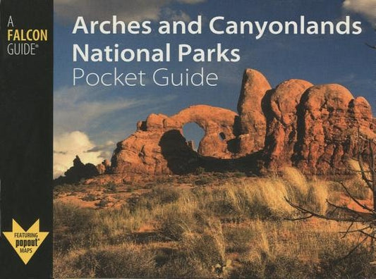 Arches and Canyonlands National Parks Pocket Guide by Fagan, Damian