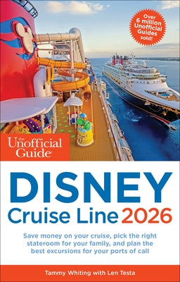 The Unofficial Guide to Disney Cruise Line 2026 by Whiting, Tammy