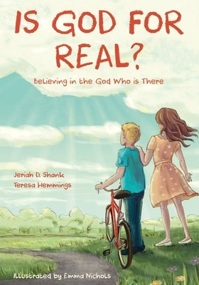 Is God for Real? by Shank, Jeriah