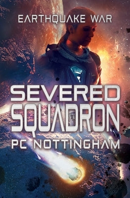 Severed Squadron by Nottingham, Pc