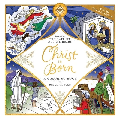 Christ Is Born: A Coloring Book with Bible Verses by Gaither Music Group