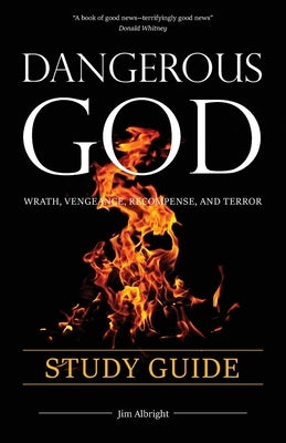 Dangerous God Study Guide by Albright, Jim