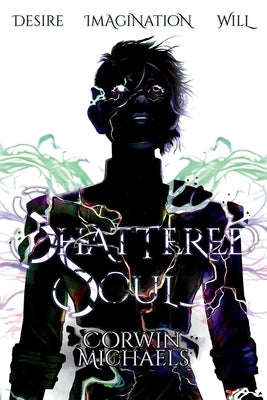 Shattered Soul by Michaels, Corwin