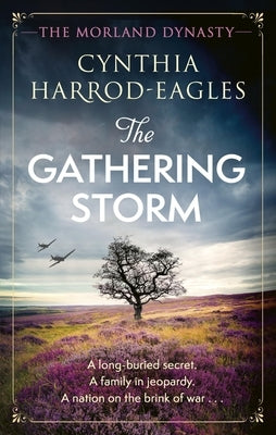 The Gathering Storm: The Brand-New Morland Dynasty Novel in the Beloved Historical Series by Harrod-Eagles, Cynthia
