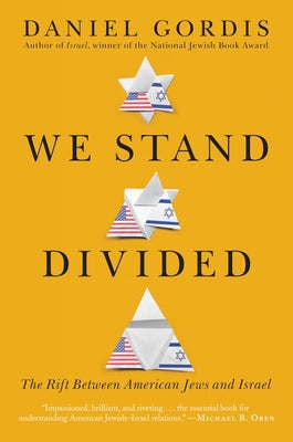 We Stand Divided by Gordis, Daniel