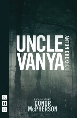 Uncle Vanya by Chekhov, Anton