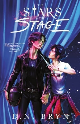 The Stars and The Stage by Bryn, D. N.