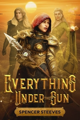 Everything Under The Sun by Steeves, Spencer