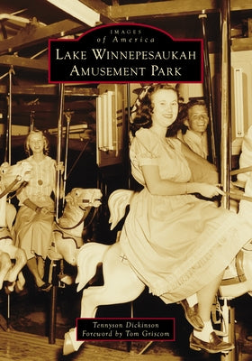 Lake Winnepesaukah Amusement Park by Dickinson, Tennyson