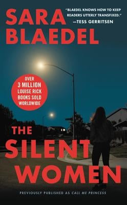 The Silent Women (Previously Published as Call Me Princess) by Blaedel, Sara