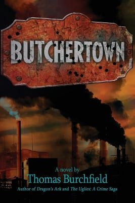 Butchertown by Burchfield, Thomas