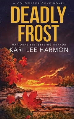 Deadly Frost by Harmon, Kari Lee
