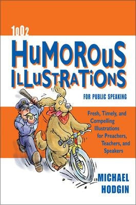 1002 Humorous Illustrations for Public Speaking by Hodgin, Michael