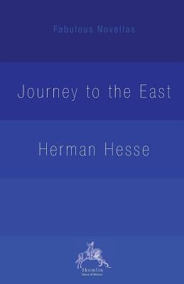 The Journey to the East by Hesse, Herman