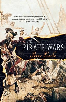 The Pirate Wars by Earle, Peter