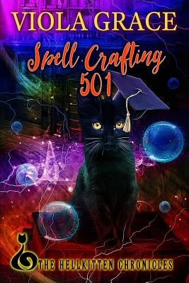 Spell Crafting 501 by Grace, Viola