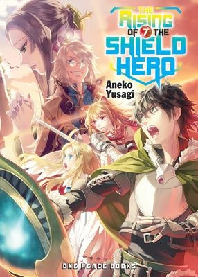The Rising of the Shield Hero Volume 7 by Yusagi, Aneko