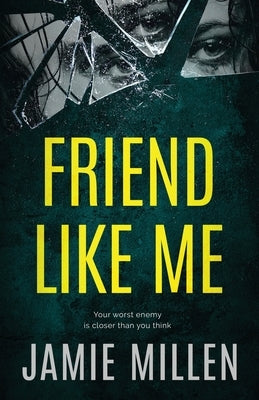 Friend Like Me by Millen, Jamie