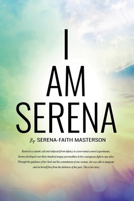I Am Serena by Masterson, Serena-Faith