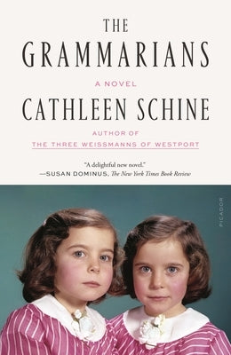 The Grammarians by Schine, Cathleen